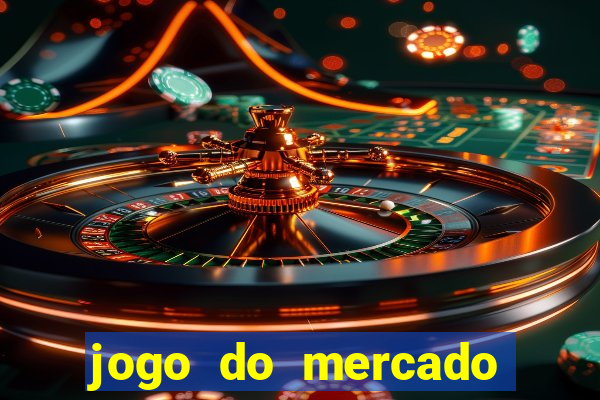 jogo do mercado dinheiro infinito